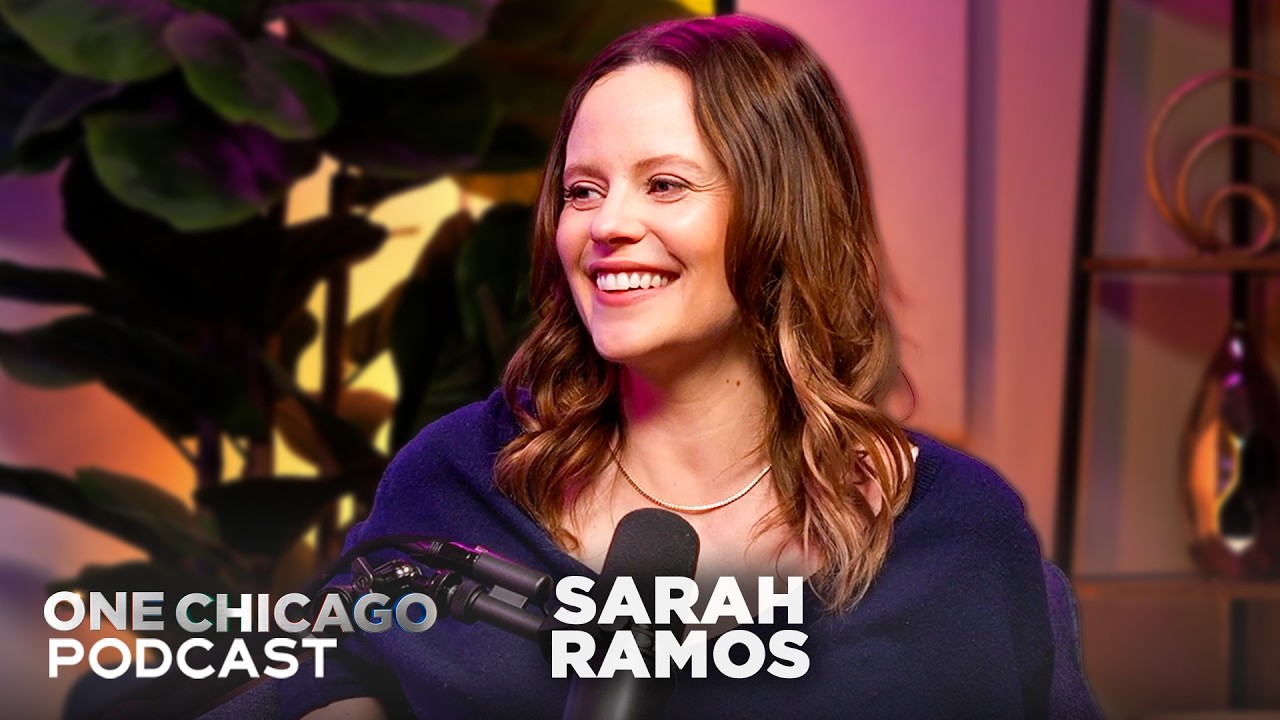 Sarah Ramos (Dr. Caitlin Lenox on Chicago Med) | One Chicago Podcast