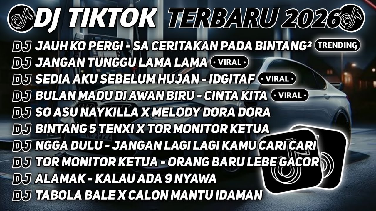 DJ TIKTOK TERBARU 2026🎵DJ JAUH KO PERGI - SA CERITAKAN PADA BINTANG²🎵DJ JANGAN TUNGGU LAMA LAMA
