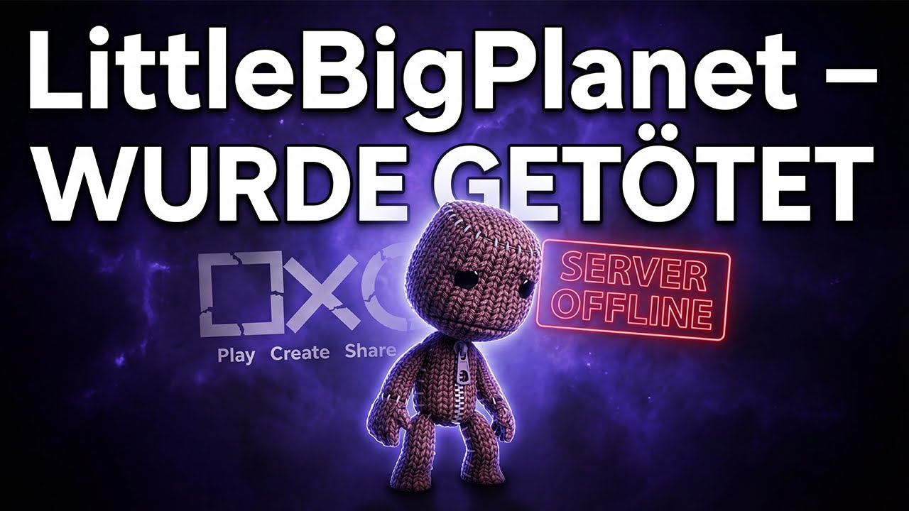 Warum LITTLE BIG PLANET sterben musste