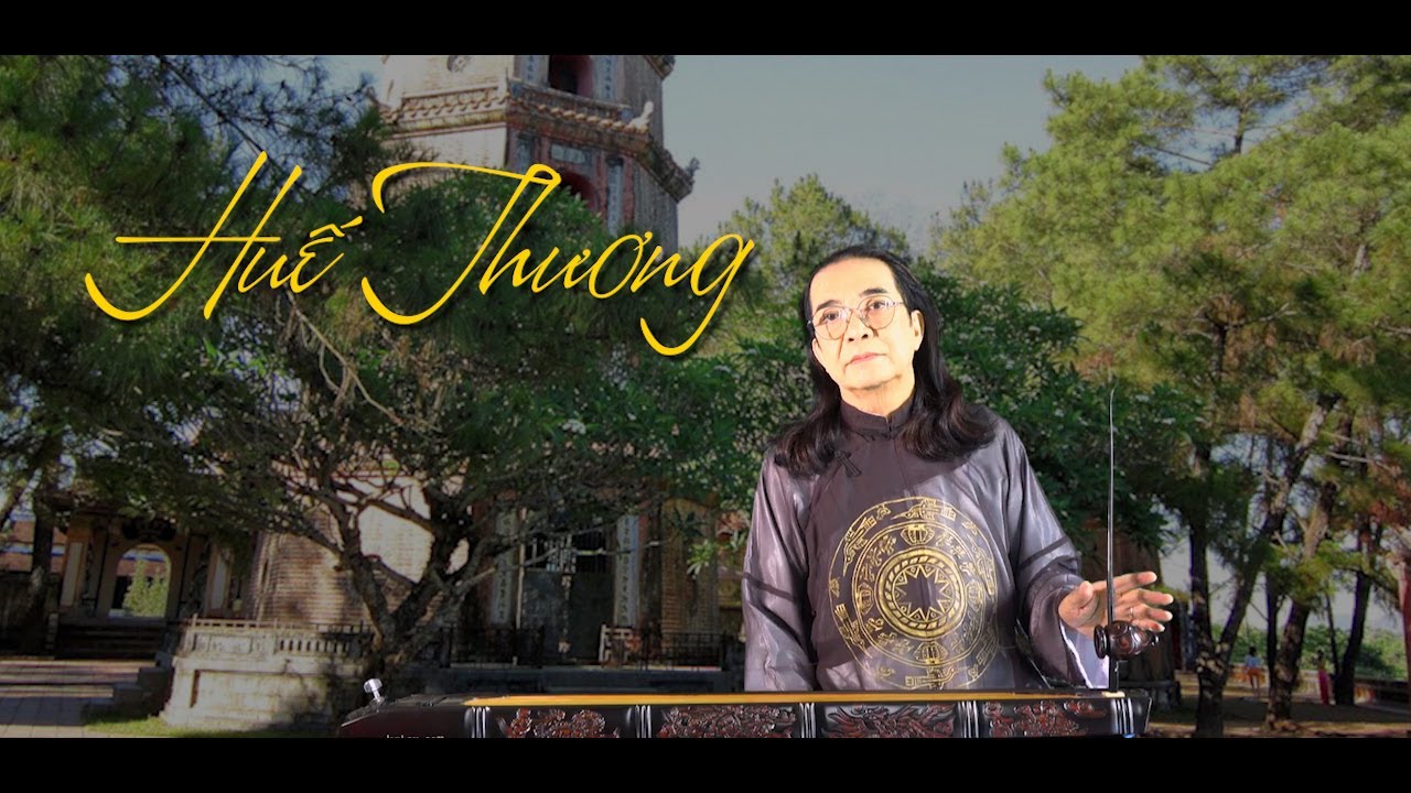 HUẾ THƯƠNG- Đàn bầu: PHẠM ĐỨC THÀNH