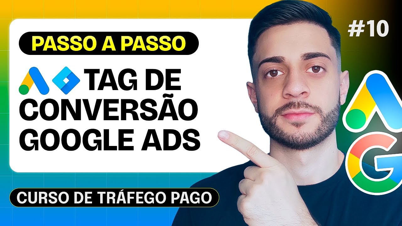 Como Criar e Instalar a Tag de Conversão (pixel) do Google Ads via Tag Manager | Aula 10