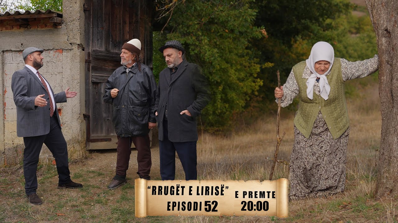 Promo - Rrugët e Lirisë - Episodi 52 (Tregime të Vjetra