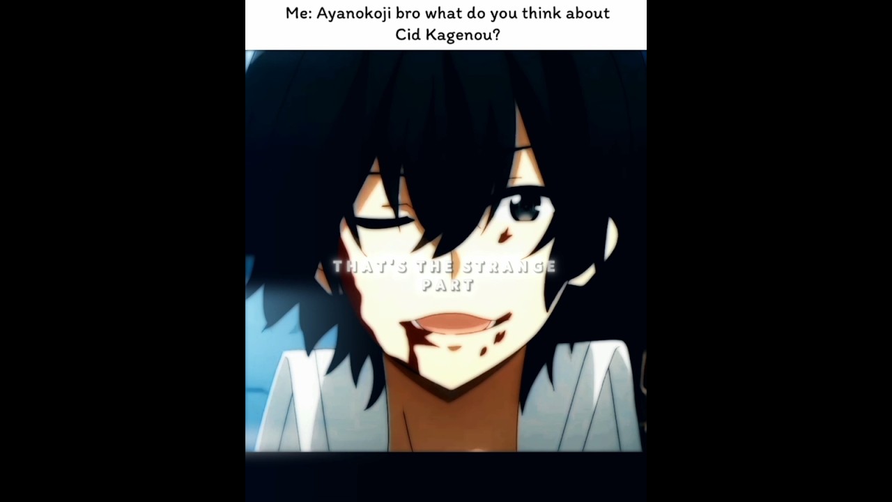 Ayanokoji Analyzes Cid Kagenou: The Man Who Turned Delusion Into Reality 🖤