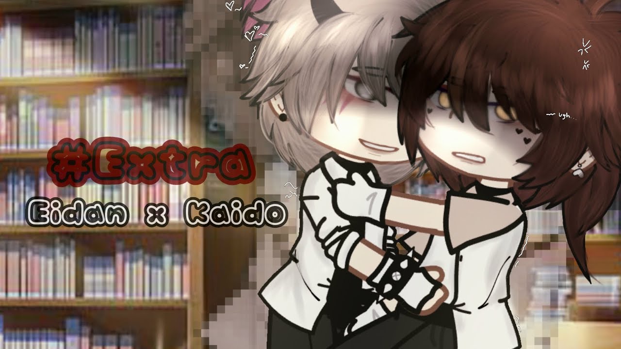 #𝙀𝙭𝙩𝙧𝙖 ❤️‍🔥 || BL || Kaido x Eidan / +15 || Gacha Nox|| #gachabl #gacha #gachaclub 