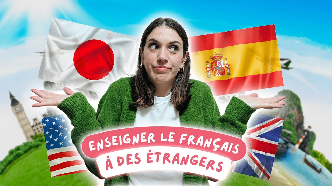 Enseigner le français aux étrangers : mes meilleurs conseils