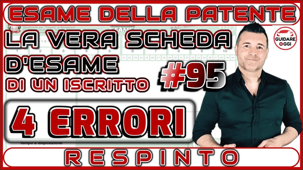 ESAME TEORICO DELLA PATENTE 2026 - ESAME NON SUPERATO CON 4 ERRORI - SCHEDA #95