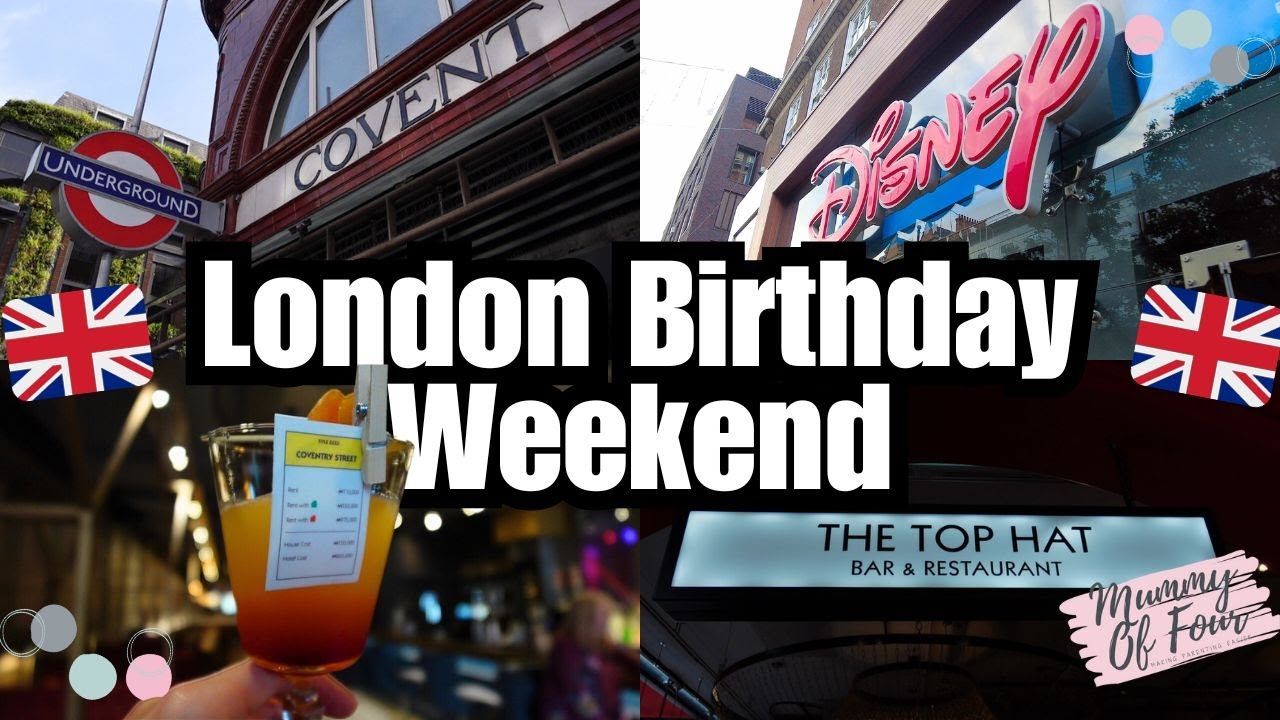 🥂 Special Birthday Weekend 🎩 Monopoly Restaurant 🛍️ Disney Store 🇬🇧 London Vlog