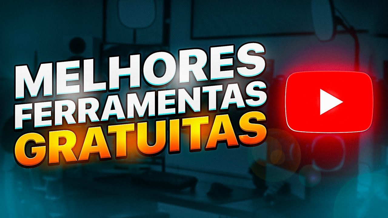 Melhores Ferramentas TOTALMENTE GRATUITAS PARA YouTube