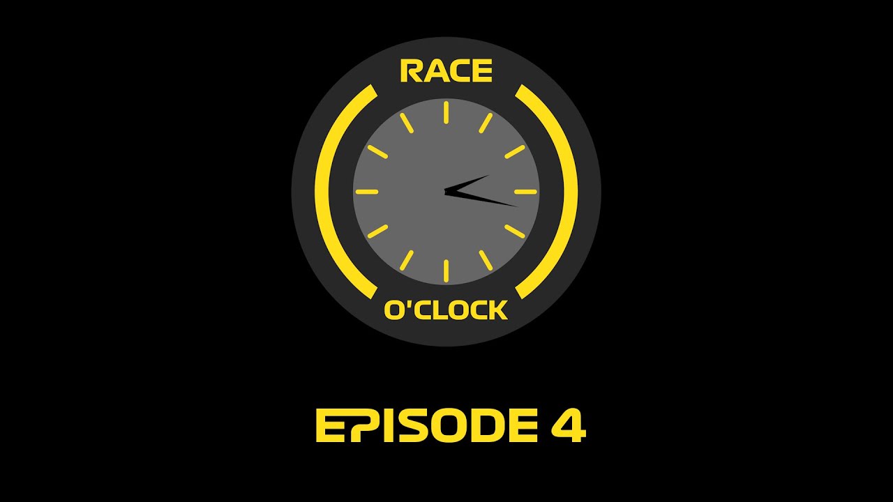 Race O'Clock Podcast - Episode 4