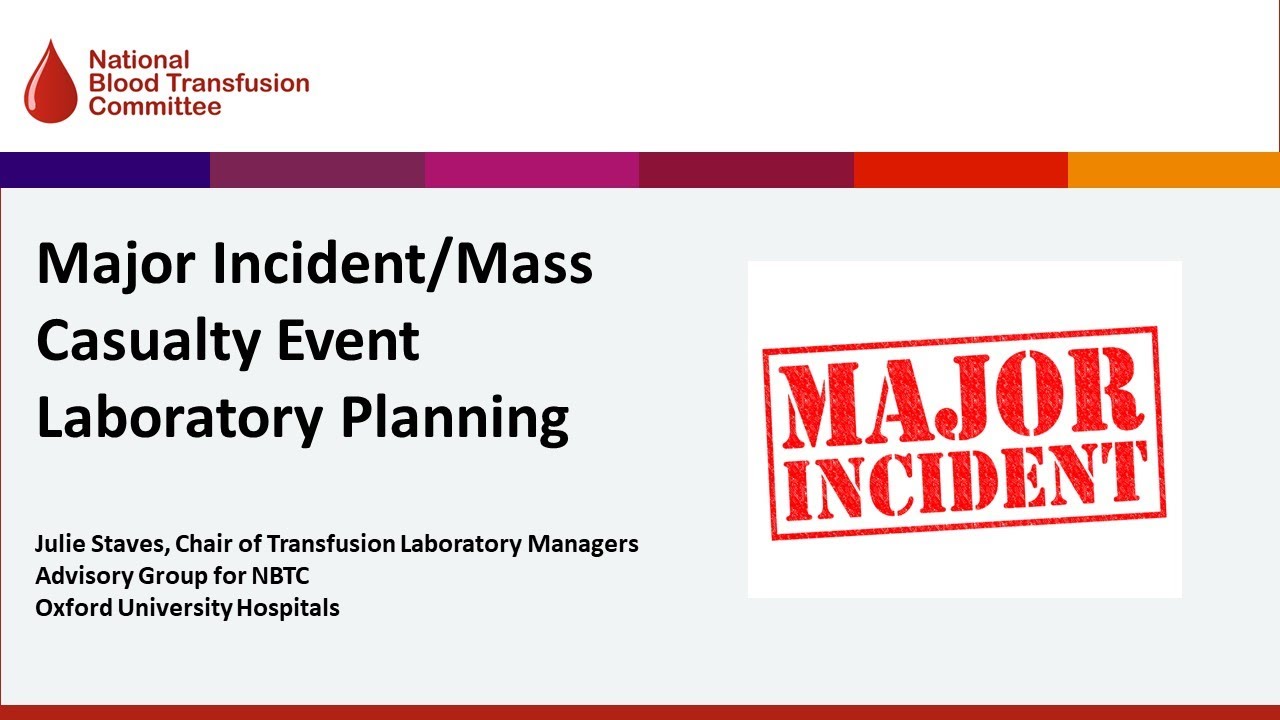 Are you Prepared for a Major Incident: Major Incident/Mass Casualty Event Laboratory Planning