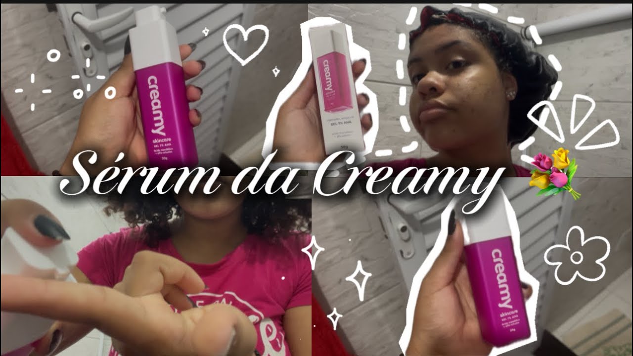 Review do Sérum da Creamy! 💐