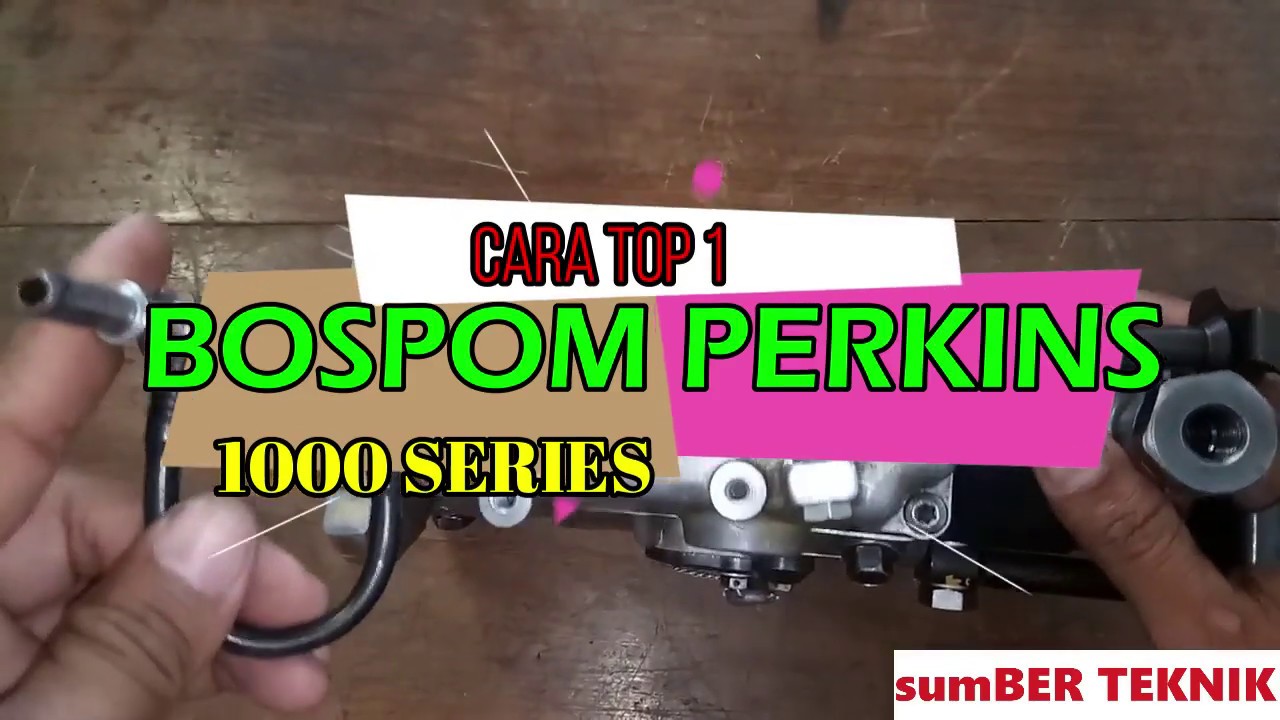 CARA MENENTUKAN TOP 1 BOSPOM PERKINS 1000 SERIES