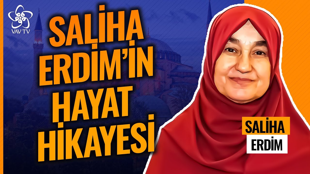 Saliha Erdim'in Hayat Hikayesi | Saliha Erdim Kimdir?