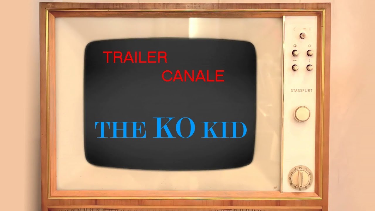 The KO Kid - TRAILER CANALE