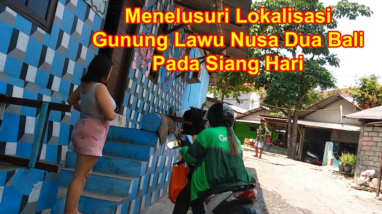 Menelusuri Lokalisasi Gunung Lawu NusaDua Bali