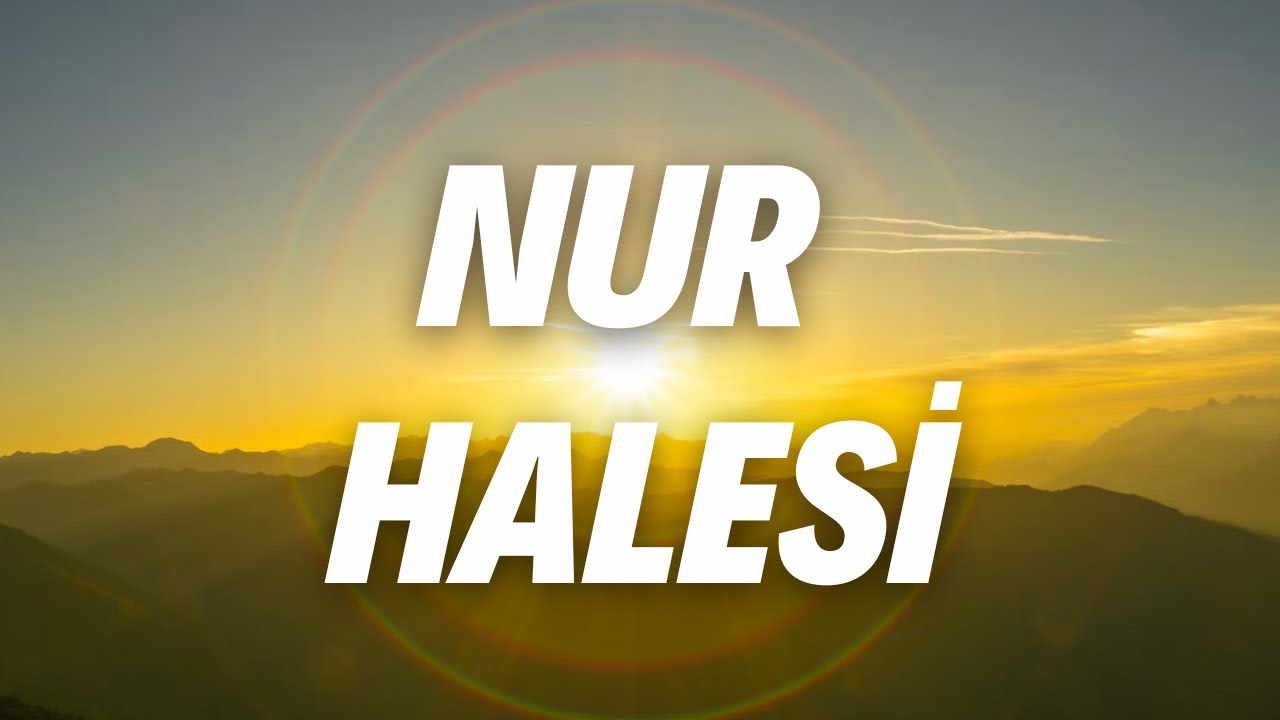 NUR HALESİ
