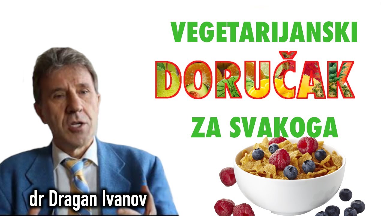 dr Dragan Ivanov - VEGETARIJANSKI DORUČAK ZA SVAKOGA