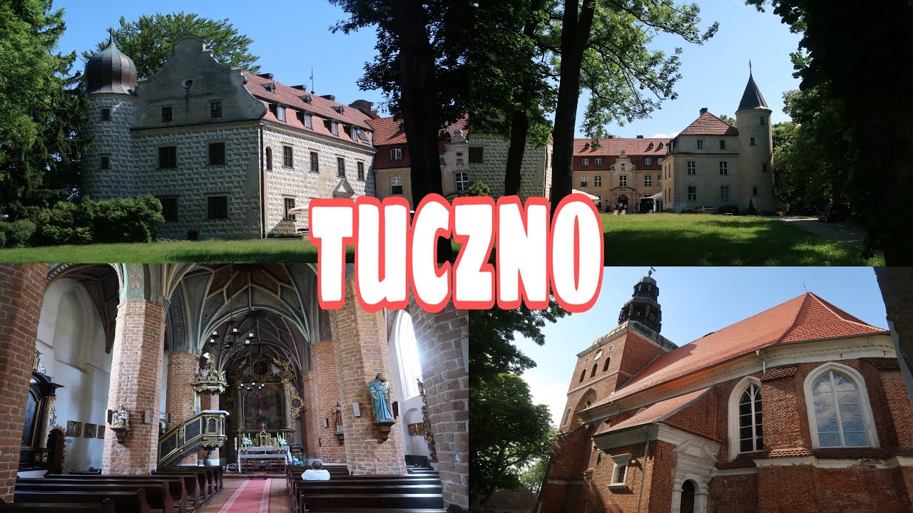 ZAMEK TUCZNO | Kości&oacute;ł w Tucznie | CASTLE IN TUCZNO | CHURCH IN TUCZNO POLAND