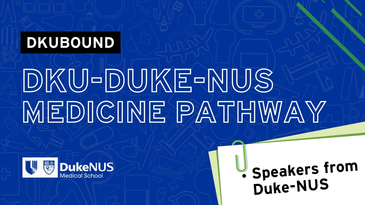 DKU-Duke-NUS Medicine Pathway Overview & Application Process