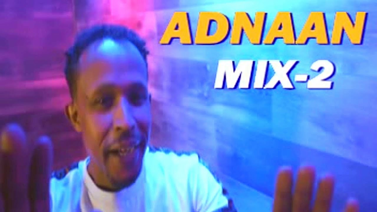 BEST OF ADNAN, DURRIYYAY* LOVELY OROMO MUSIC  ADNAN MAHAMMAD