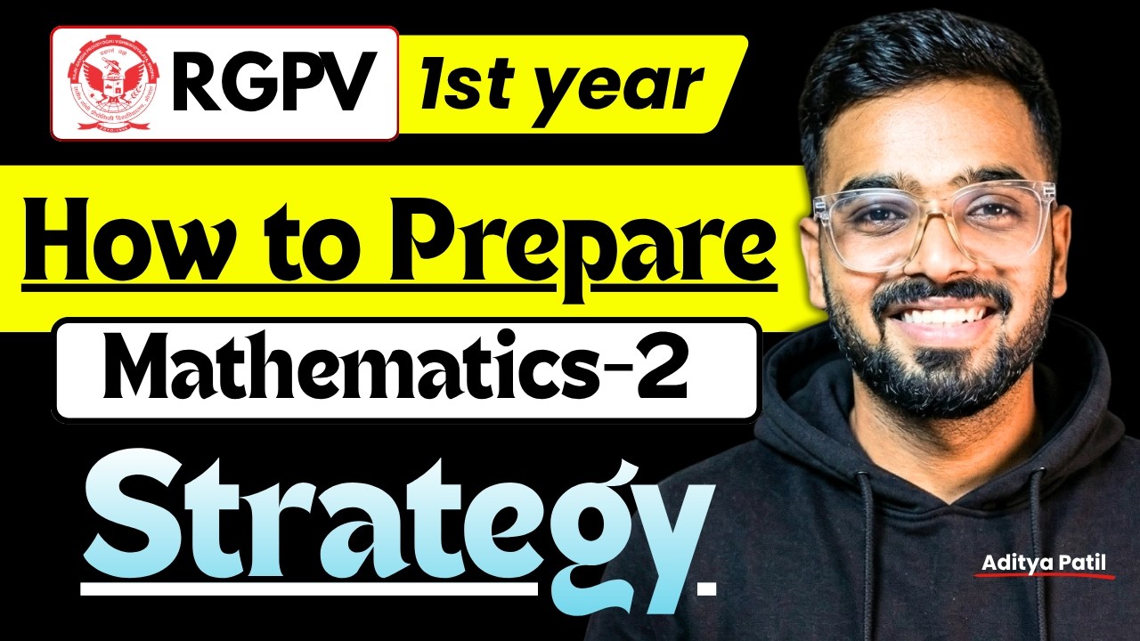 How to Prepare Mathematics-2 (M2) for RGPV B.Tech 1st Year | Complete Strategy 2026