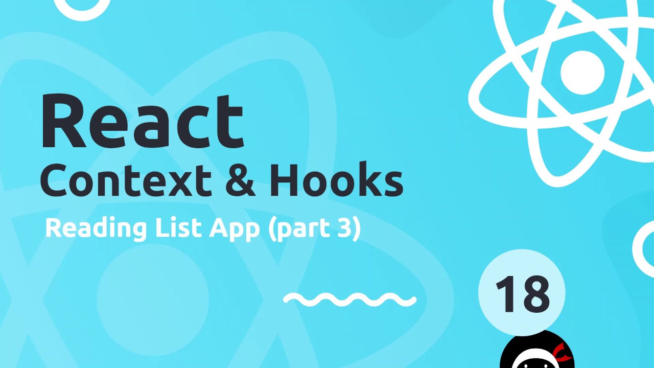 React Context & Hooks Tutorial #18 - Reading List App (part 3)