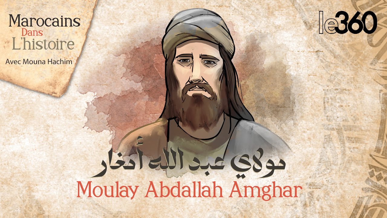 Moulay Abdallah Amghar, l’ascétisme et l’éducation contre l’hétérodoxie | Marocains dans l’Histoire