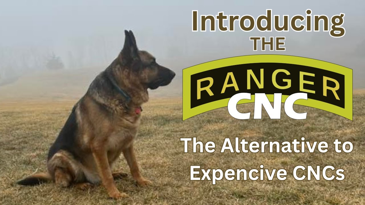 Ranger CNC: The Smart DIY Alternative  to Expensive CNC Machines