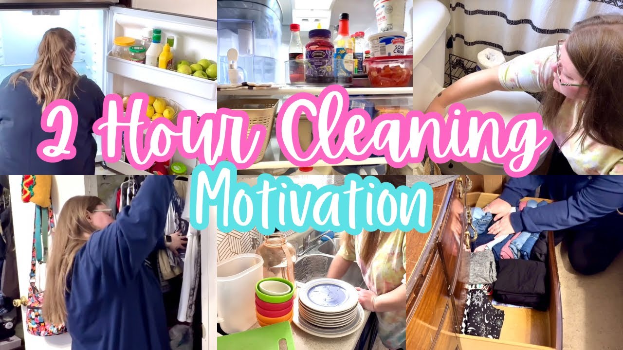 2 HOUR CLEANING MOTIVATION