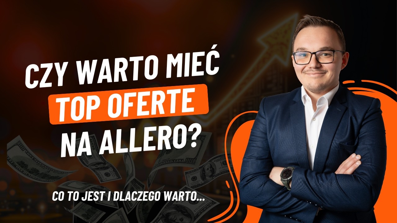 Top Oferta na Allegro - Co to jest i dlaczego ją warto mieć?