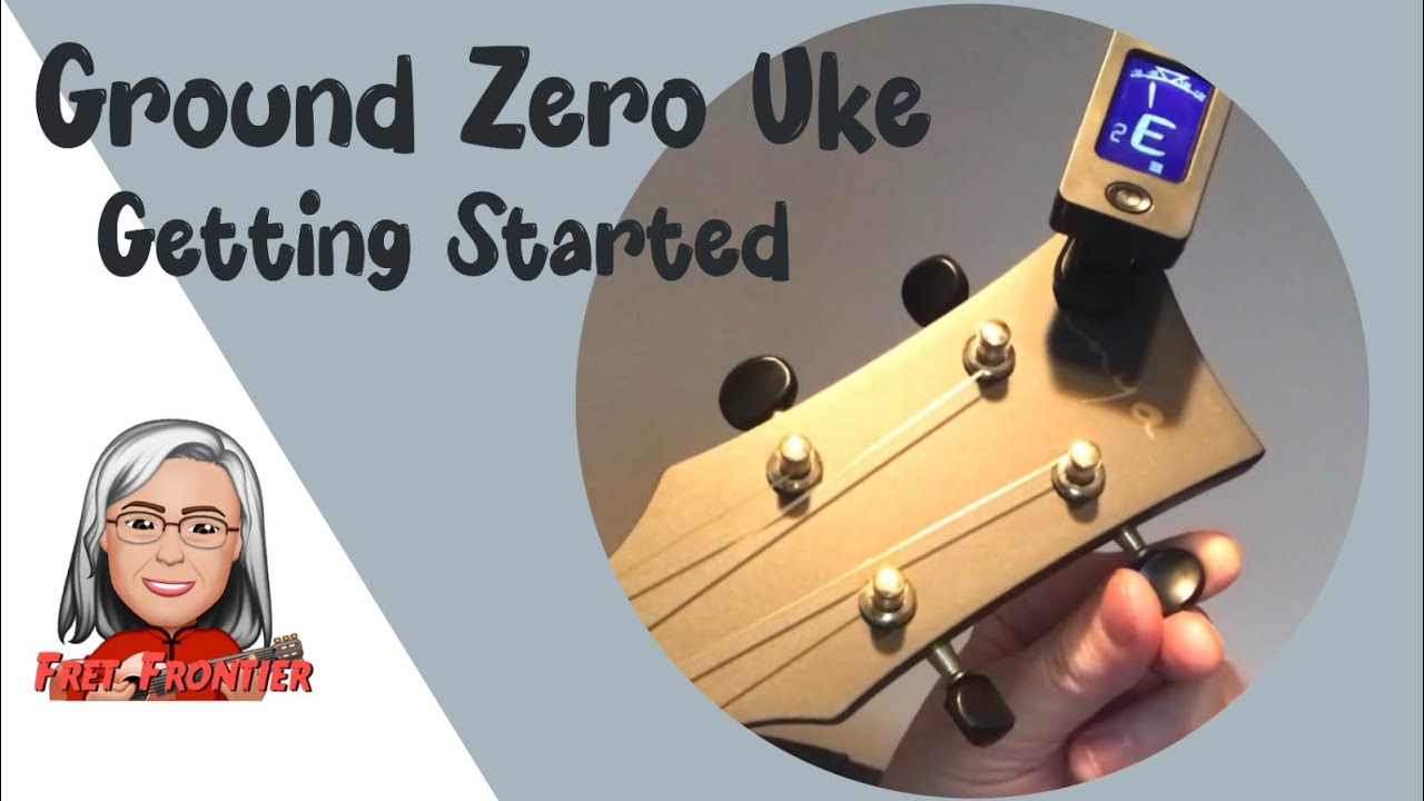 Ground Zero Uke: Getting Started | Tuning Open Strings | Clip on Tuner