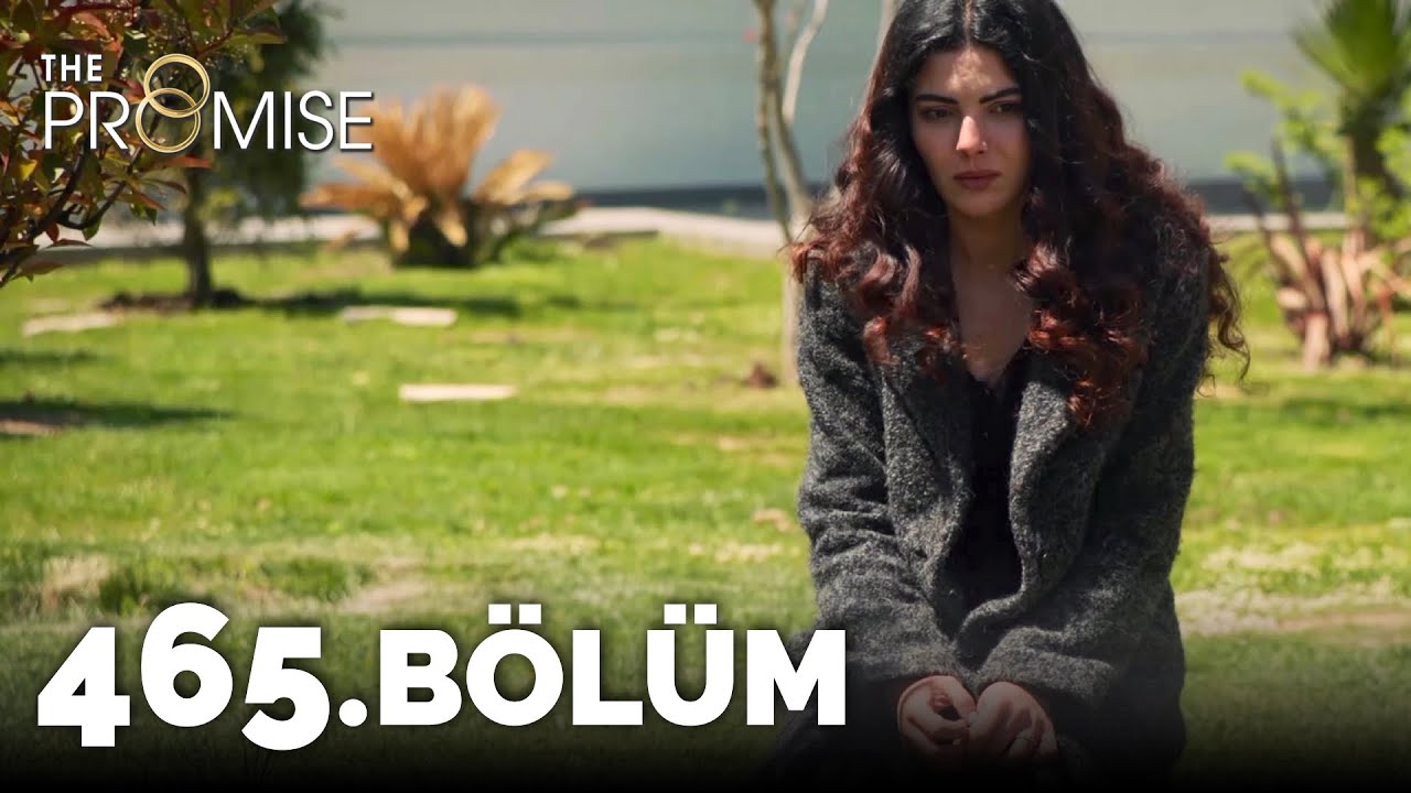 Yemin 465. Bölüm | The Promise Season 4 Episode 465
