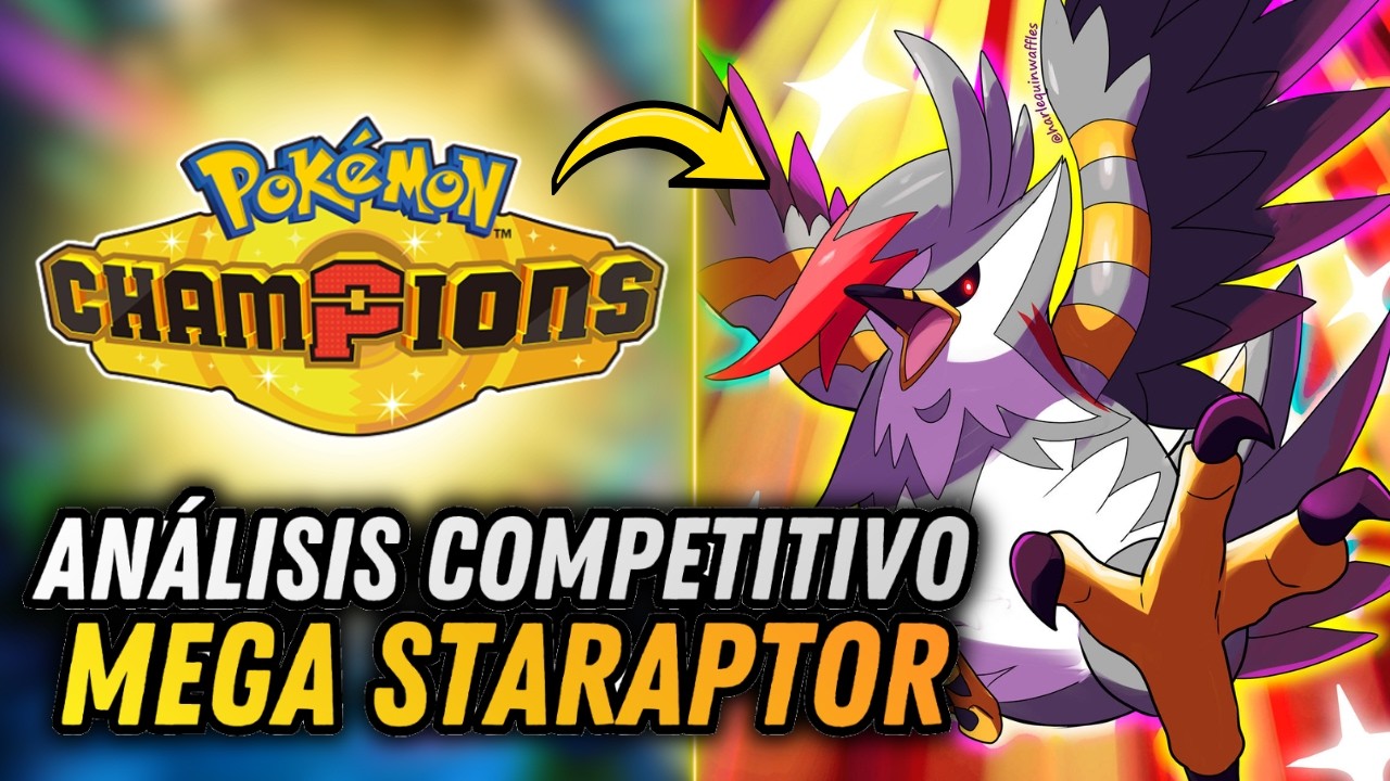 AN&Aacute;LISIS COMPETITIVO MEGA STARAPTOR | POK&Eacute;MON CHAMPIONS |  Estad&iacute;sticas, movimientos y set