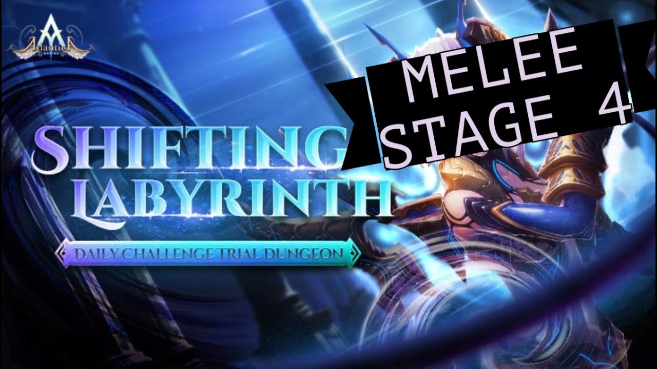 ATTEMPT: Shifting Labyrinth - Melee Dungeon Stage 4 - Atlantica Online