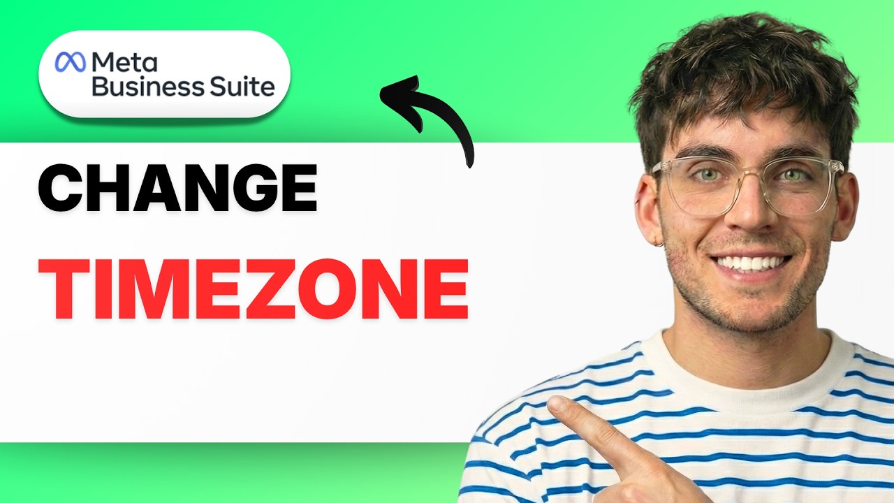 How to Change Timezone in Meta Business Suite [2026 Full Guide]