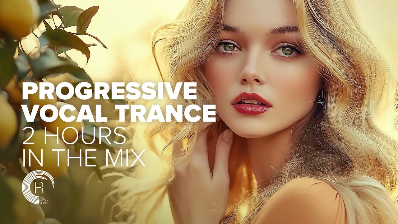 PROGRESSIVE VOCAL TRANCE  (2 HOURS IN THE MIX) FULL ALBUM