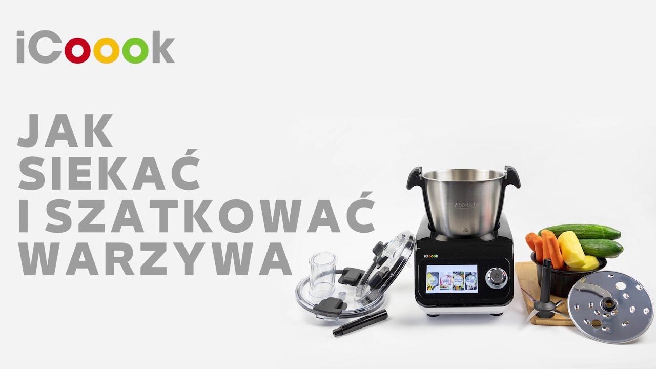 Termorobot iCoook  - jak siekać i szatkować warzywa