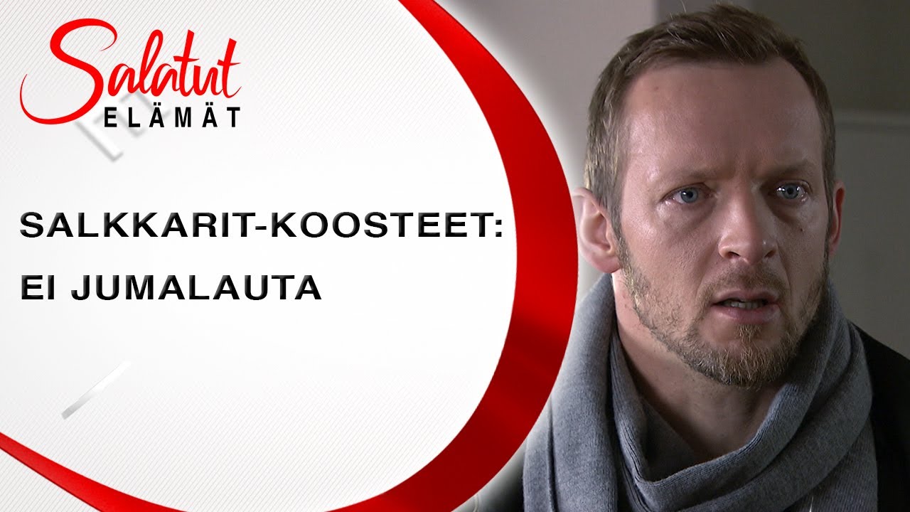 Ei jumalauta | Salkkarit-koosteet  | Salatut elämät