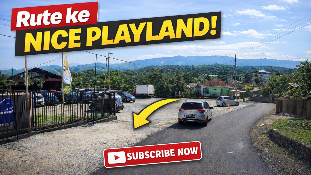 Trip ke Nice Playland! Rute Lengkap Jalan Menuju Lokasi