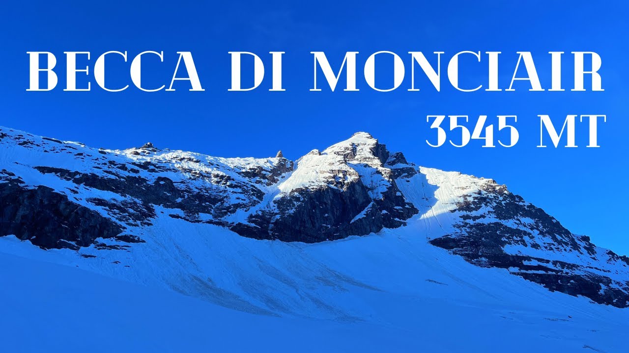 Becca di Monciair - 3545 mt - Via normale da Pont di Valsavarenche (AO) 4K