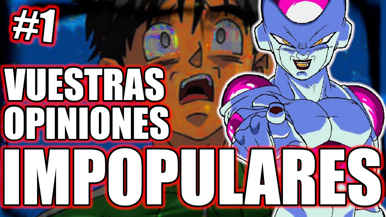 Vuestras opiniones impopulares de Dragon Ball #1
