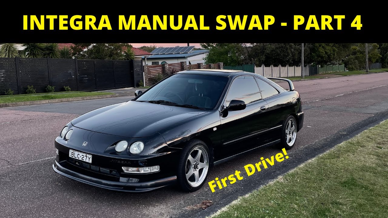 INTEGRA MANUAL SWAP PART 4 - FIRST DRIVE!
