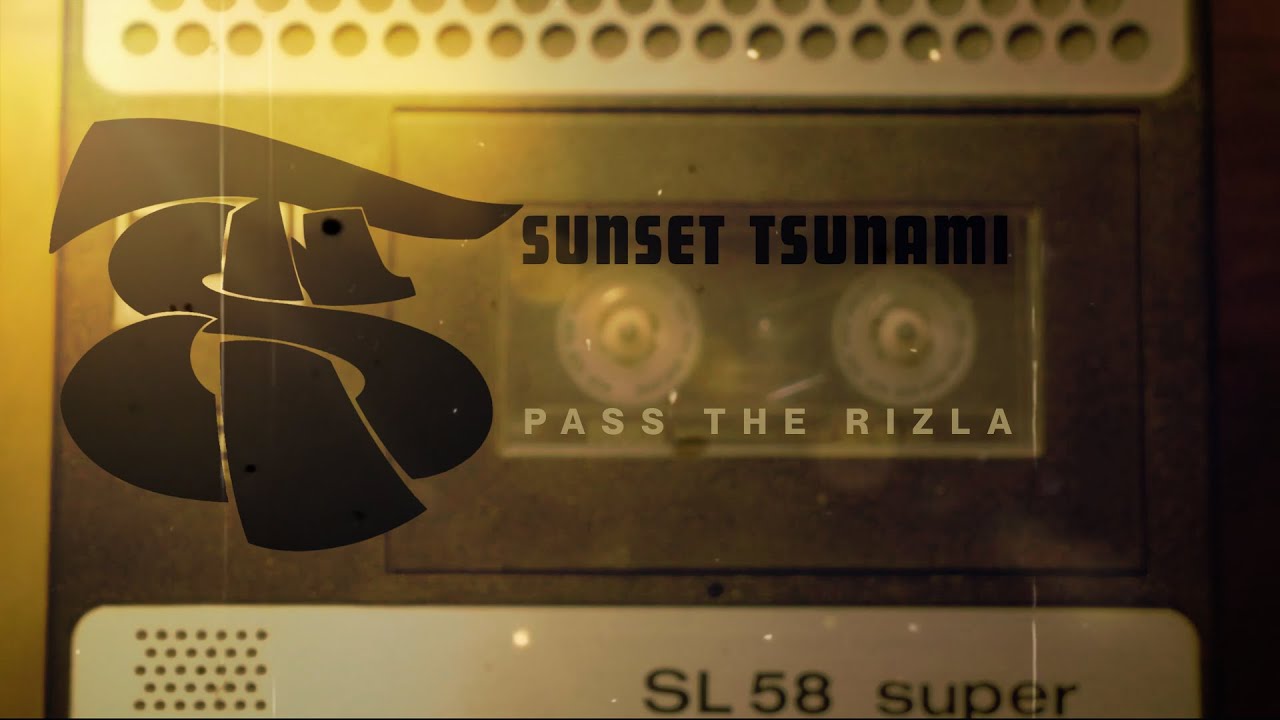 Sunset Tsunami - Pass The Rizla [Official Audio]