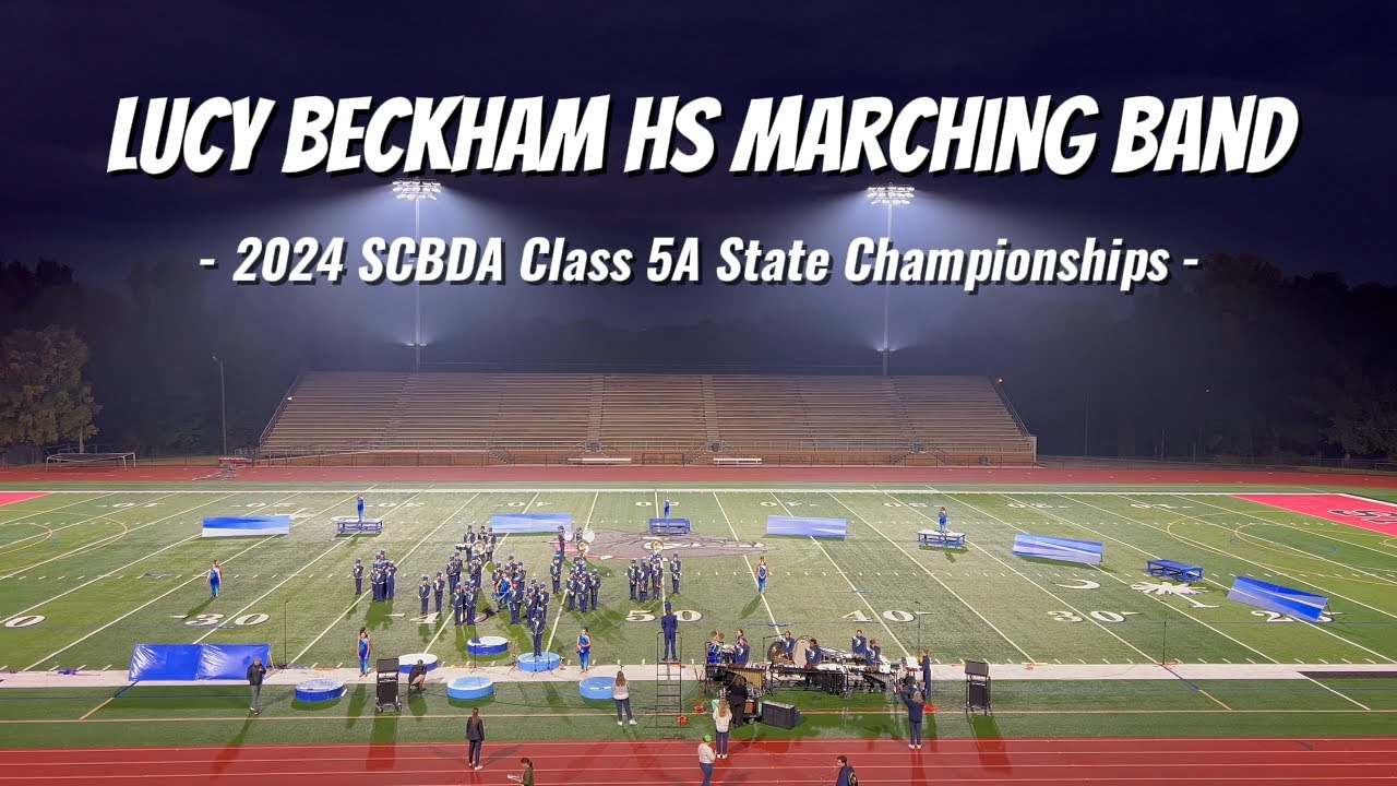 Lucy Beckham High School Marching Band - 2024 SCBDA Class 5A State Championship Performance