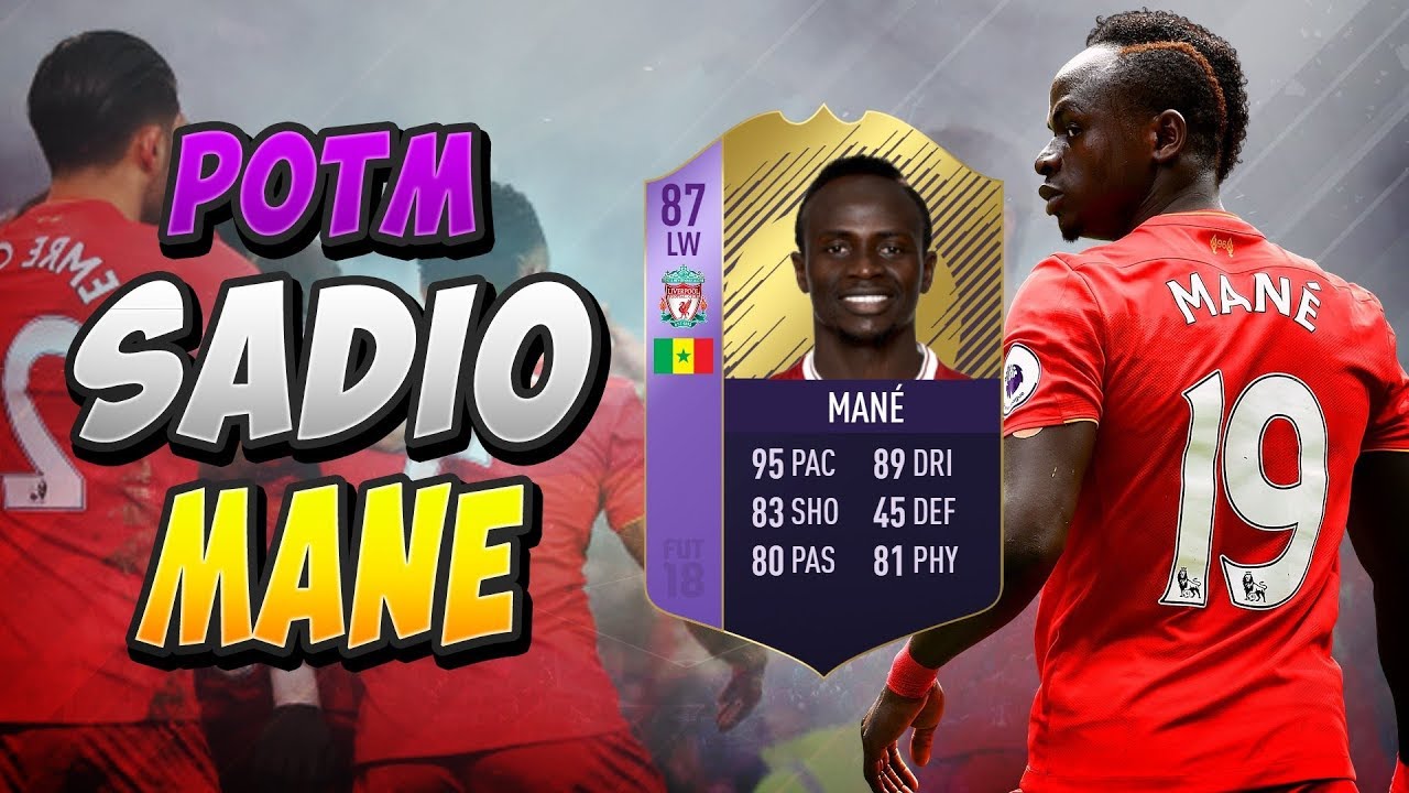POTM SADIO MANE PLAYER REVIEW!!! FIFA 18