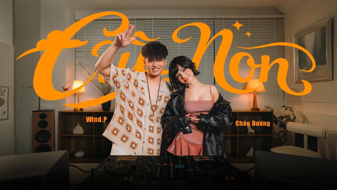 MIXSET CỪU NON VOL.1 - CHÂU DƯƠNG ft. WIND.P | Playlist Dọn Nhà Đón Tết 2026 - Nghe Hoài Không Chán