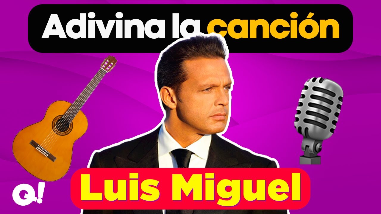 Adivina la canción de LUIS MIGUEL 🎤| Canciones del Sol de México 🌞