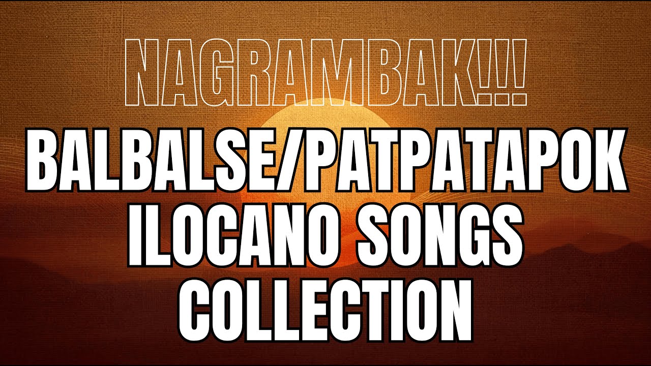 Balse Ilocano Songs Collection | Best Ilocano Classic Balse Songs of All Time