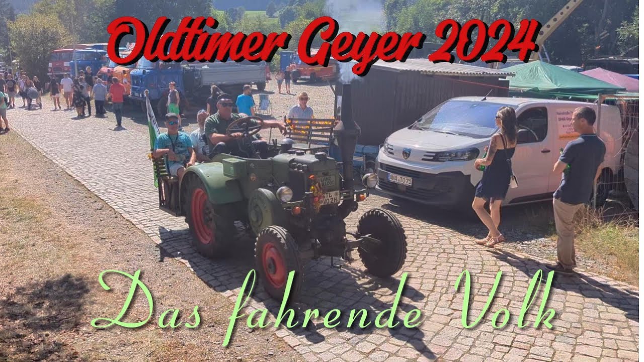 Oldtimertreffen Geyer 2024 fahrende Oldtimer mit Sound ohne Musik oder Gelabere