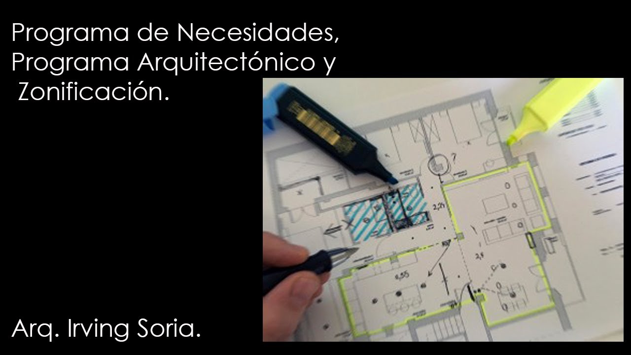 Como hacer un programa de necesidades, un programa arquitectónico y una zonificación